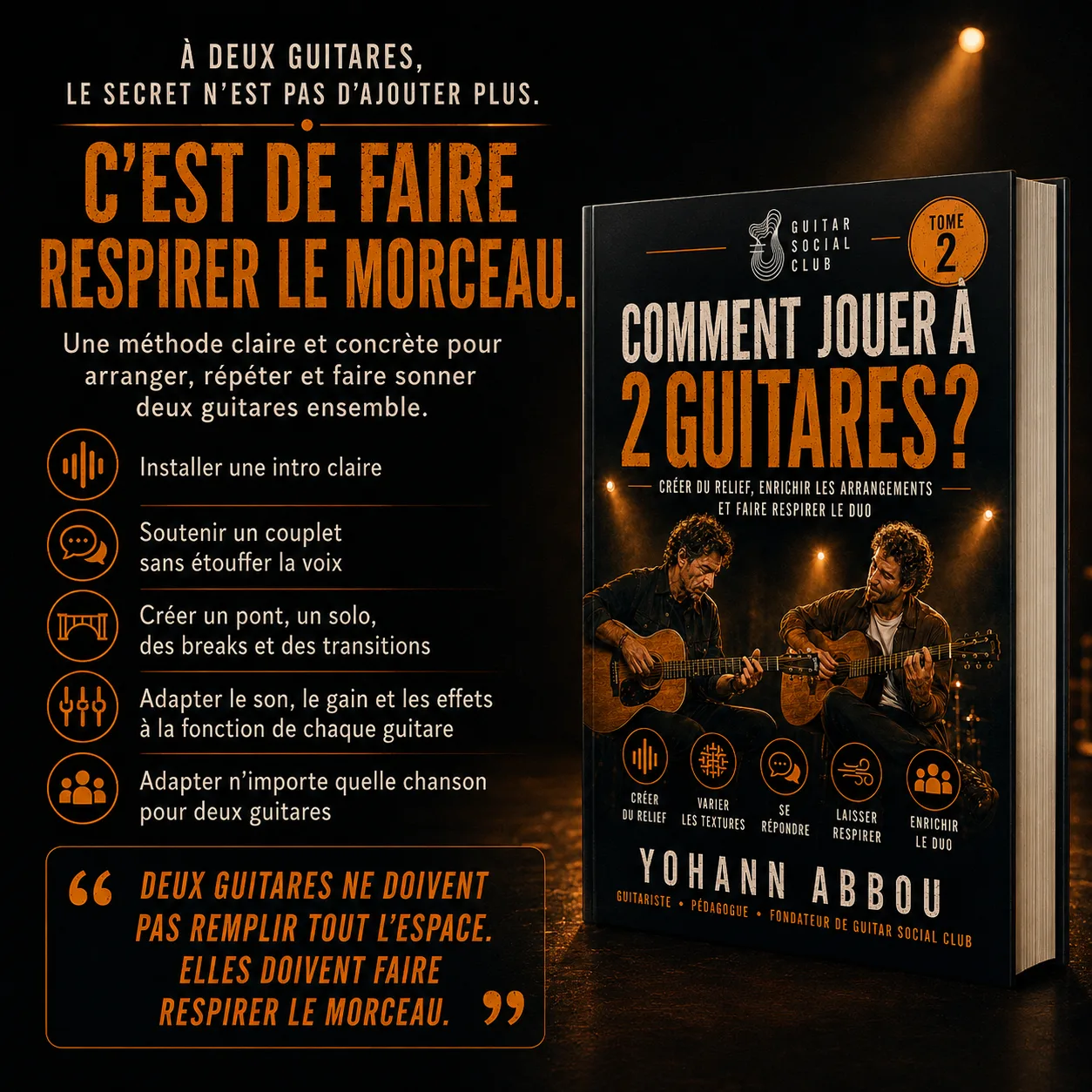 Méthode du Tome 2 pour faire respirer le morceau avec deux guitares sans empiler toutes les idées