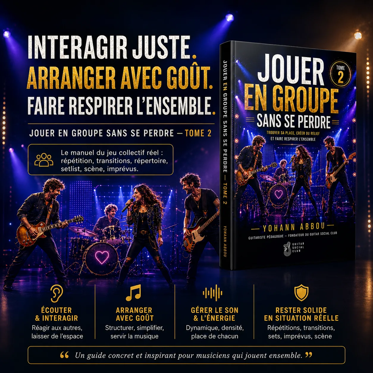 Présentation du livre Jouer en groupe sans se perdre tome 2 pour interagir juste, arranger avec goût et faire respirer l’ensemble