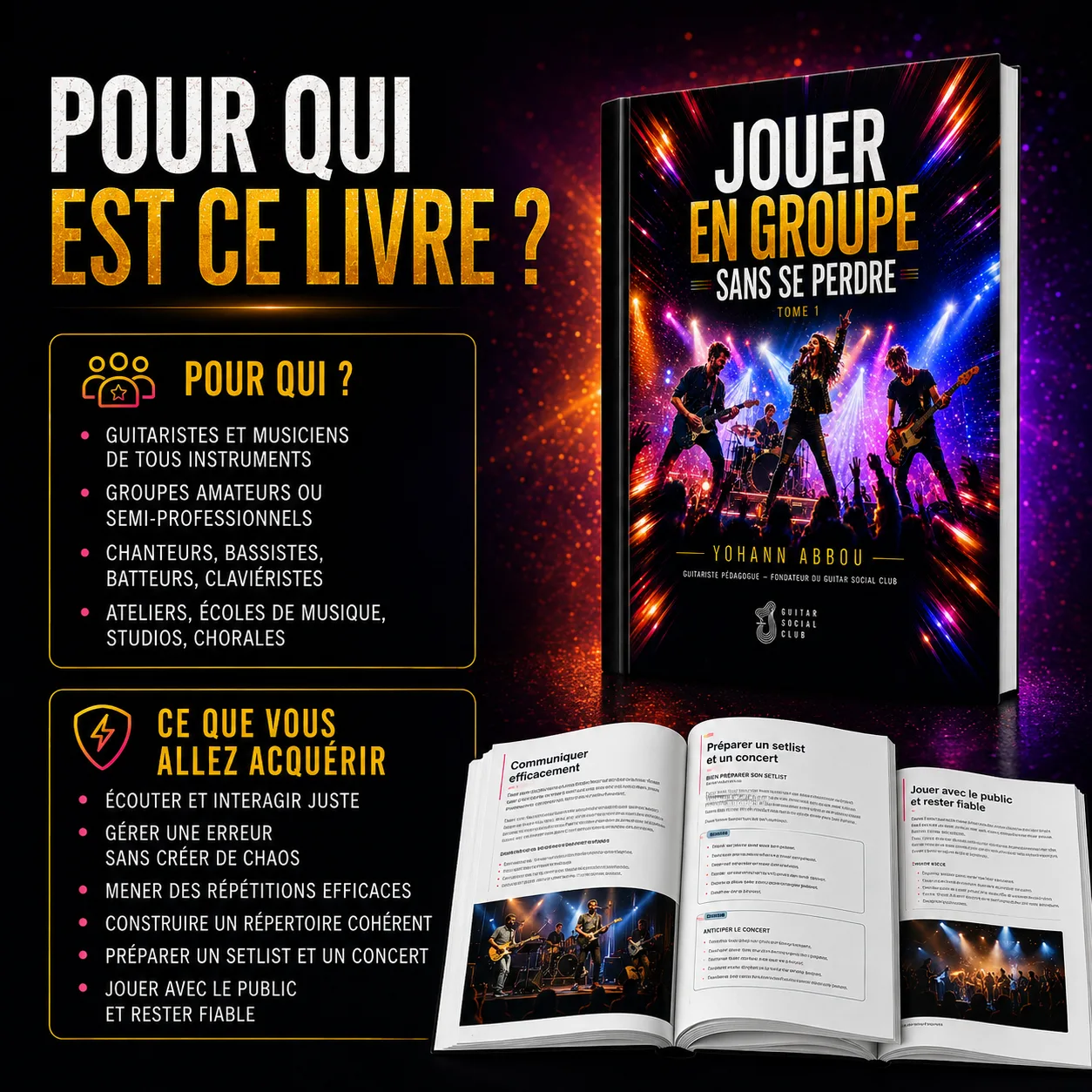 Diagnostic pour savoir si le livre Jouer en groupe sans se perdre tome 1 correspond aux guitaristes et musiciens qui veulent tenir leur rôle en groupe