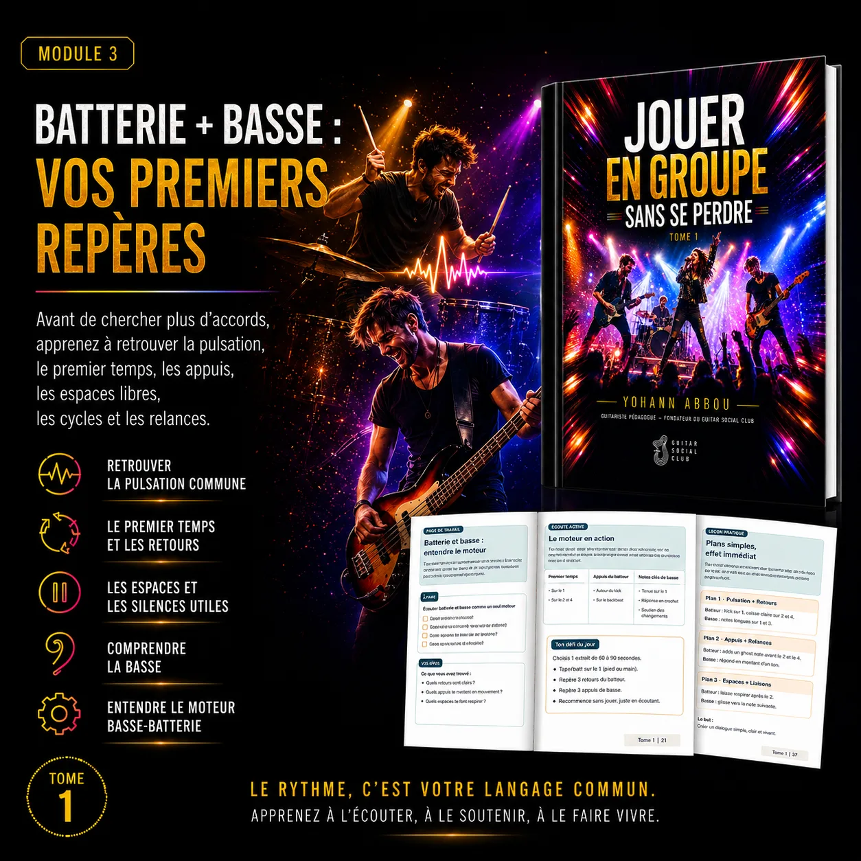 Repères batterie et basse pour retrouver la pulsation commune, les temps forts, les espaces utiles et le moteur du groupe