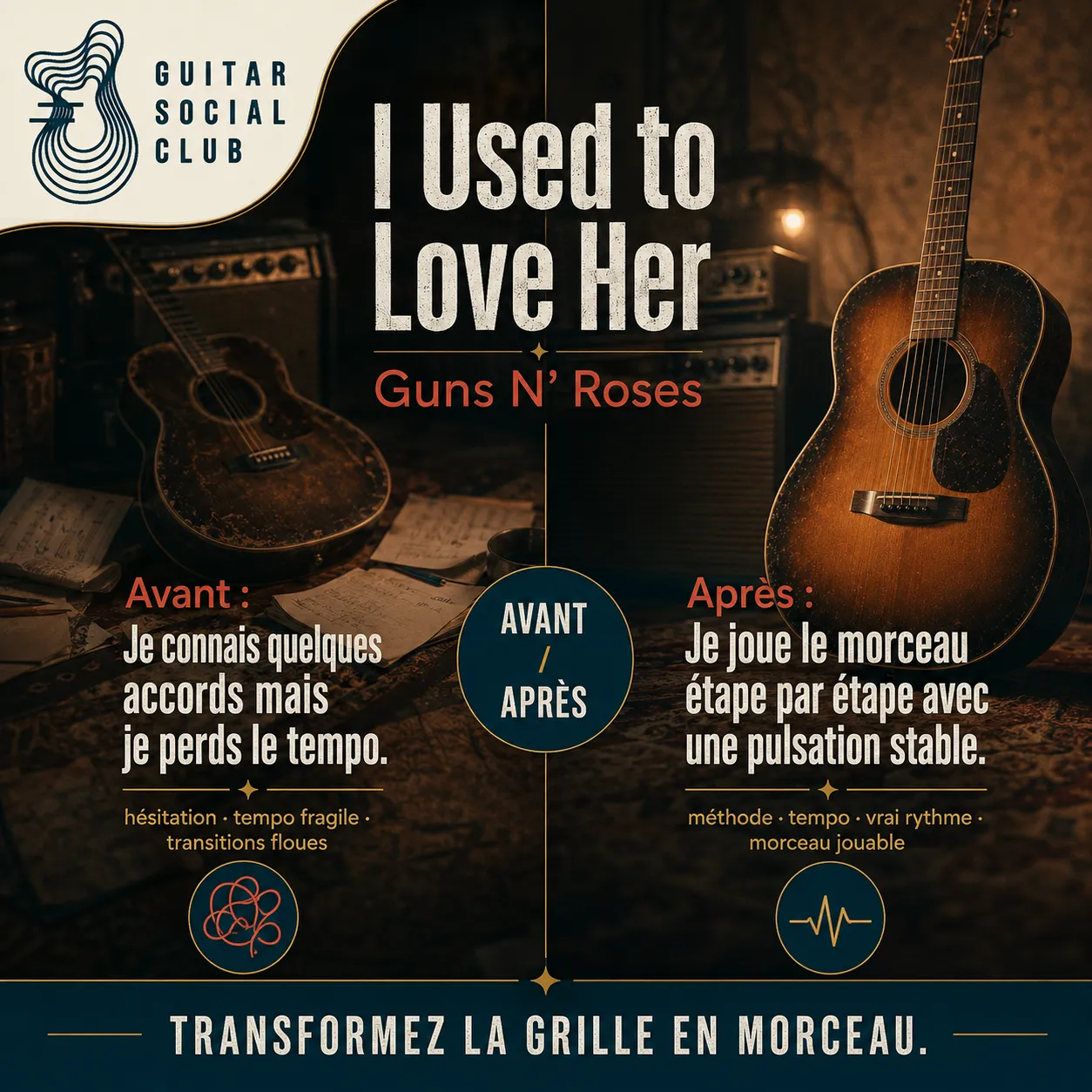 Avant après pédagogique pour transformer la grille en morceau sur I Used to Love Her