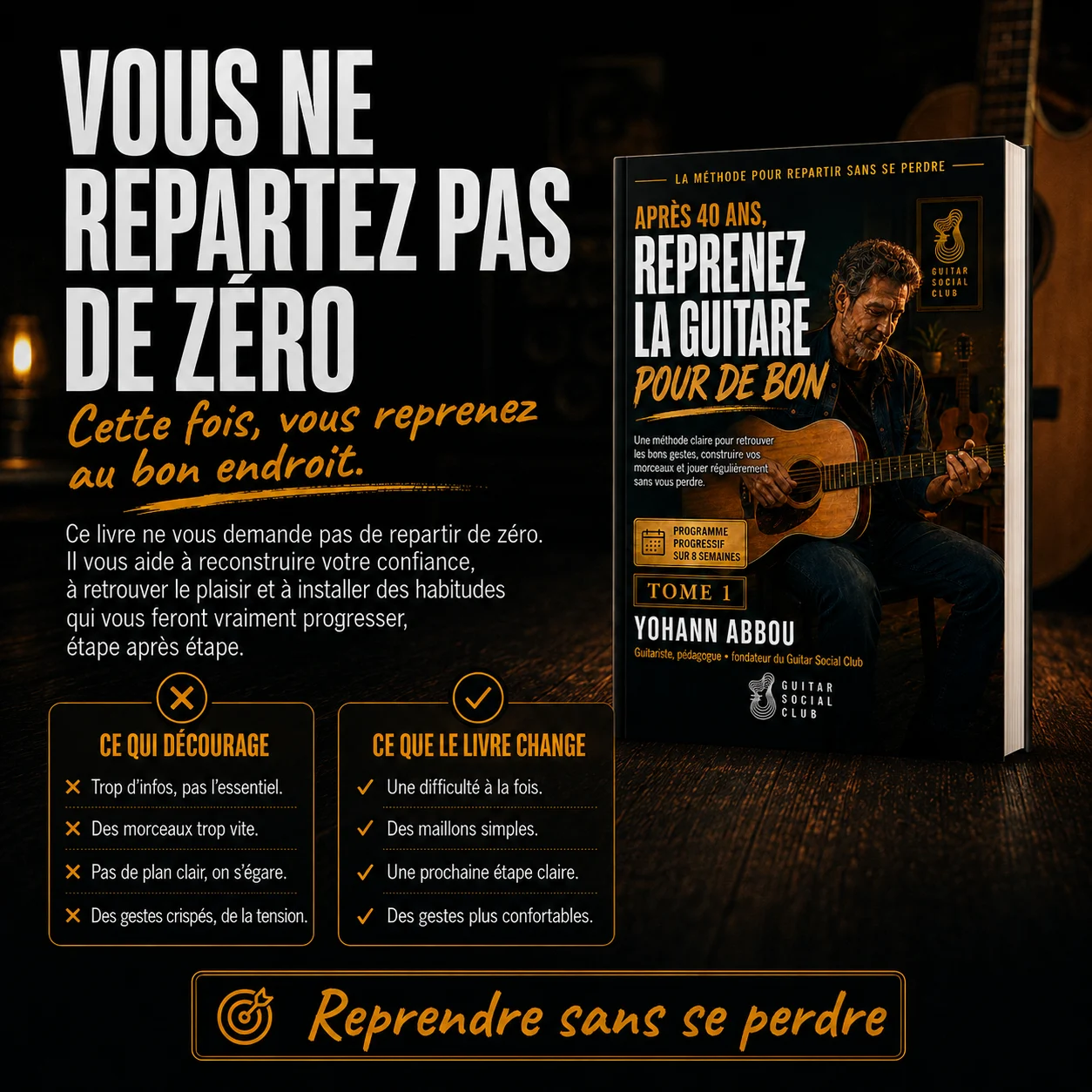 Repères visuels du volume 1 pour comprendre quoi travailler à la guitare et stabiliser sa reprise
