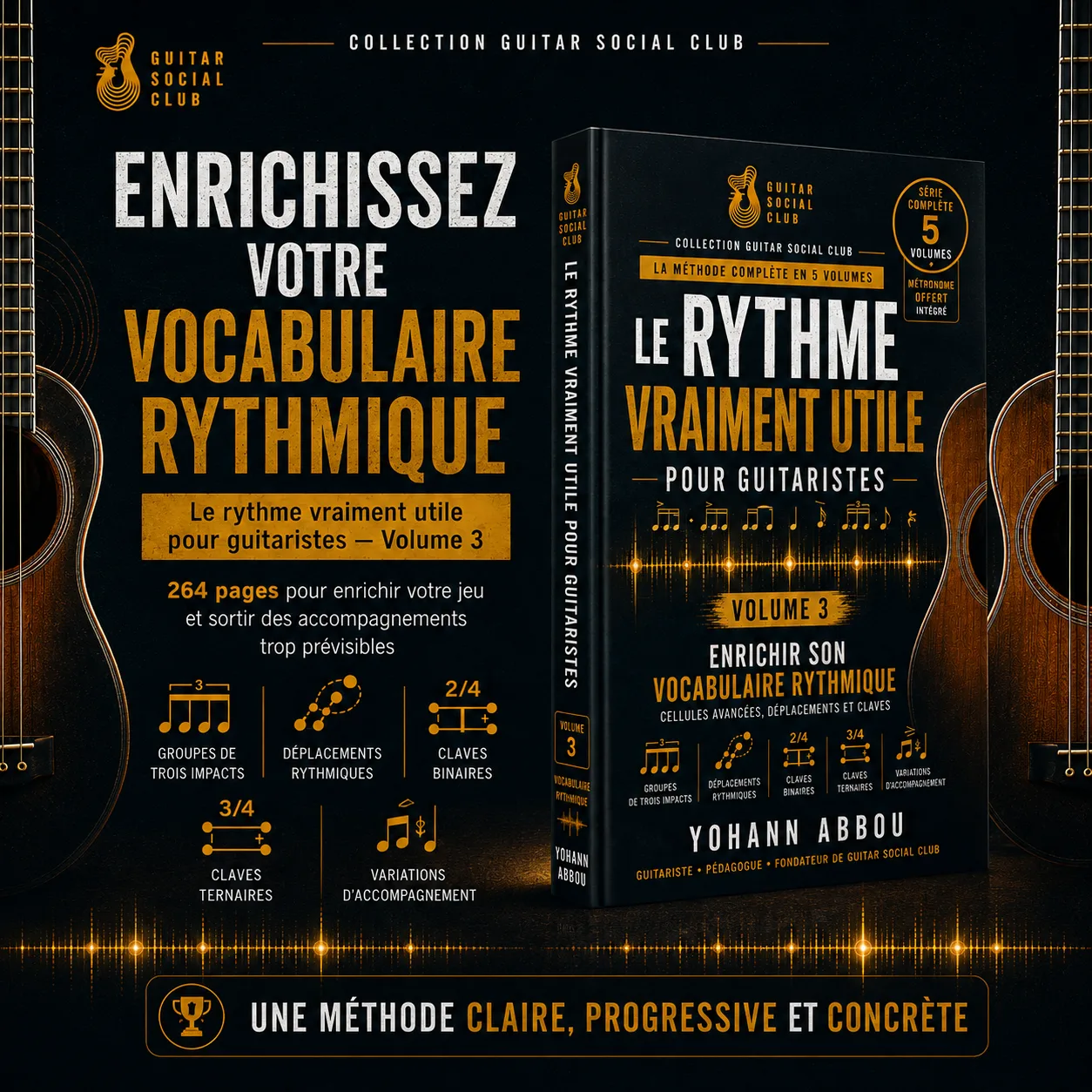 Présentation du livre Le rythme vraiment utile volume 3 pour enrichir son vocabulaire rythmique à la guitare avec une méthode progressive