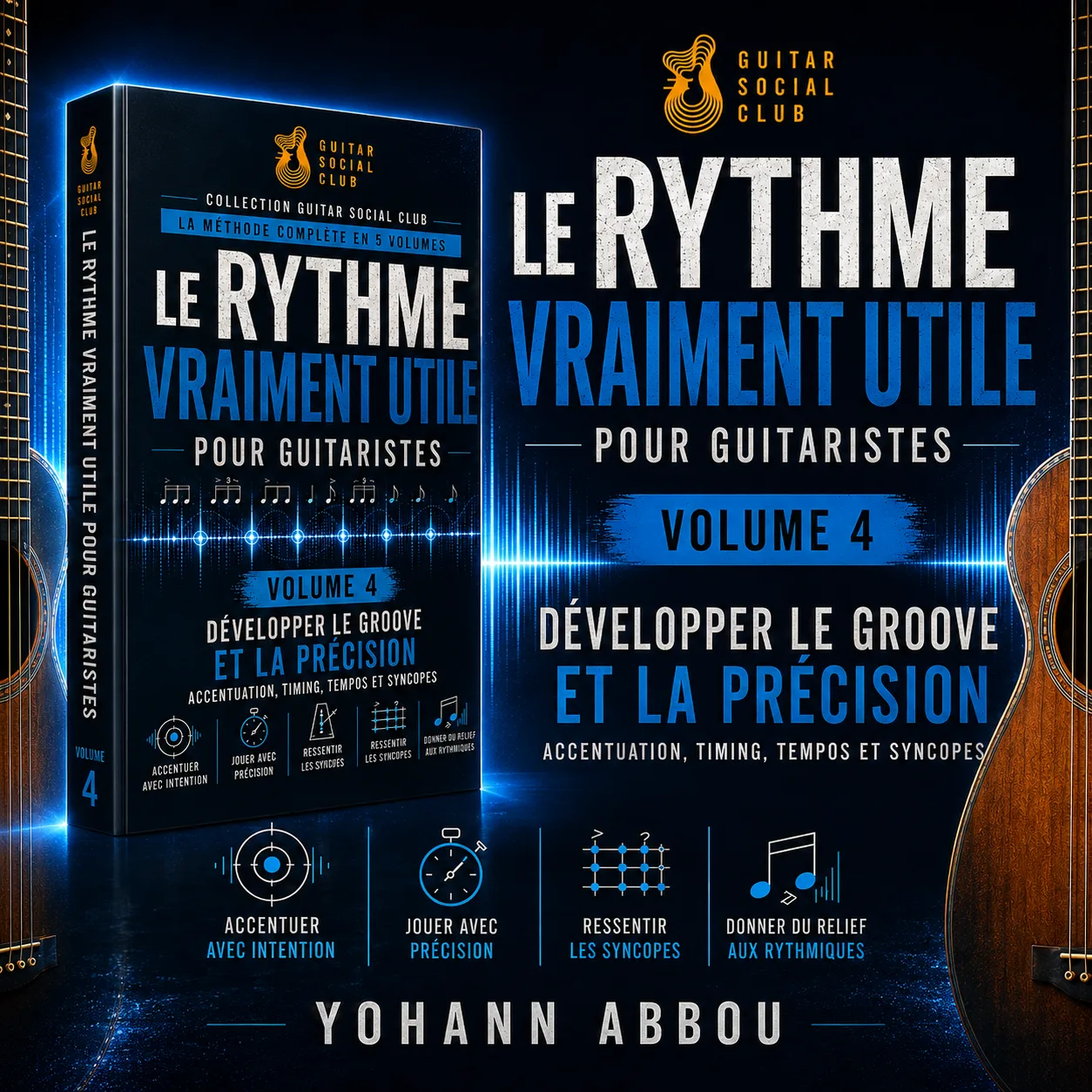 Présentation du livre Le rythme vraiment utile volume 4 pour développer le groove et la précision rythmique à la guitare