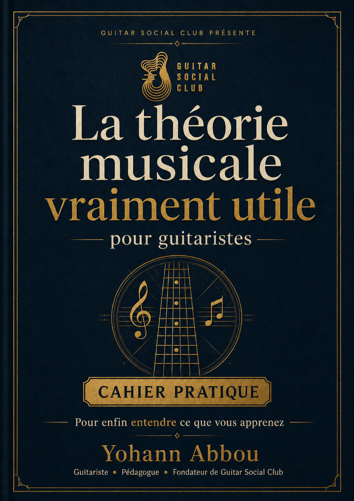 Livre La théorie musicale vraiment utile - Tome 1 : Contenu structuré pour progresser vite : notions essentielles, exercices guidés et repères concrets pour appliquer immédiatement la méthode en pratique réelle. pour progresser à la guitare avec une méthode claire